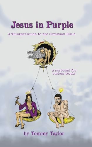 Jesus in Purple: A Thinker's Guide to the Christian Bible von Tellwell Talent